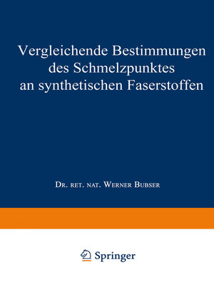 cover image of Vergleichende Bestimmungen des Schmelzpunktes an synthetischen Faserstoffen